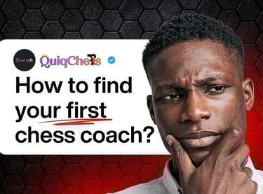 How to find your first chess coach #quiqchess