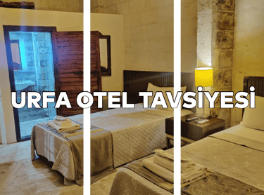 Urfa'da Nerede Kalınır? Urfa Otel Tavsiyesi