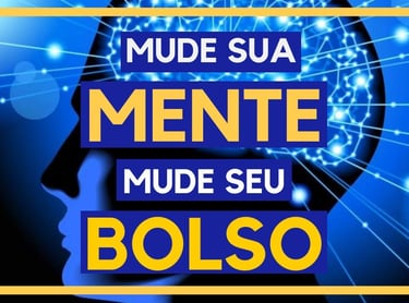 imagem de uma frase motivacional mude sua mente mude seu bolso