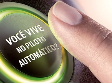 imagem de um texto com os dizeres você vive no piloto automático?