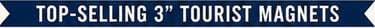 Top Selling Tourist Magnets