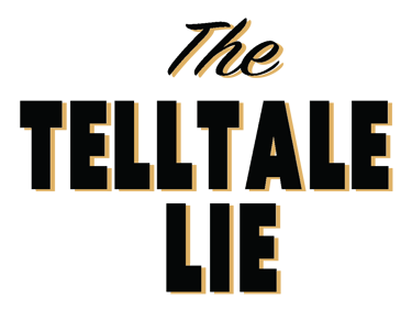 The TellTale Lie