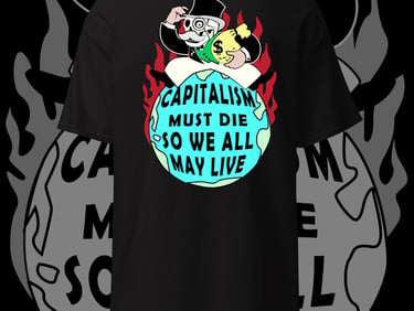 capitalism must die so we all may live