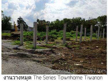 งานวางหมุด โครงการ The series Tiwanon