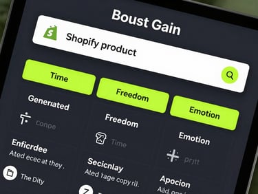 A close-up high-fidelity UI mockup of the Boost Gain dashboard. An input bar contains a Shopify product link, and below it, crisp technical panels display generated ad copy under highlighted tabs labeled Time, Status, Freedom, and Emotion. Electric lime highlights glow against a dark slate background.