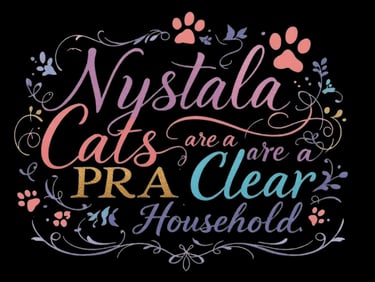 Nystala Cats are a PRA N/N - clear household