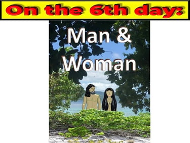 Man & Woman on the 6th day designed by Debbie Dunn using PowerPoint & Paint