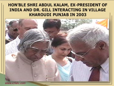 Hon'ble Shri Abdul Kalam, Ex-President of India and Dr. Gill interacting in Village Kharoudi 