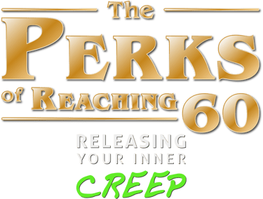 The Perks of Reaching 60 book title