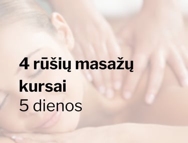 Keturių rūšių masažų kursai