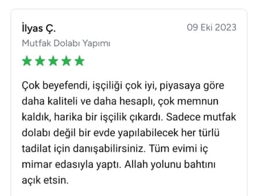 ilyas mutfak dolabı yapımı için kaliteli işçilik ve müşteri memnuniyetini övdü
