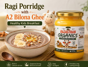 Nutritious ragi porridge bowl topped with bananas and Rajasthan Organics A2 Bilona Ghee for a healthy kids breakfast.
