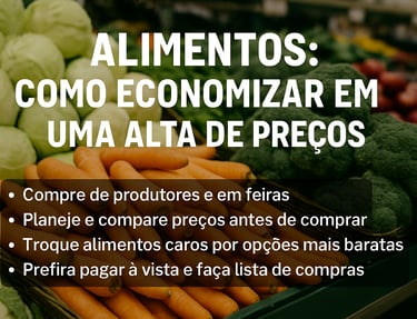 imagem mostra um gráfico representando os preços dos alimentos e como economizar com a inflação.