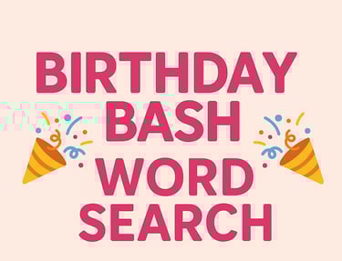 Birthday Bash Word Search 