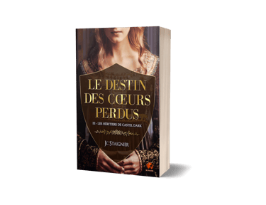 Mockup du broché du tome 3 de la saga Le Destin des Coeurs Perdus : Les héritiers de Castel Dark - JC Staignier.