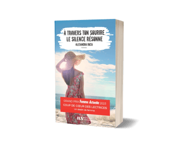 A travers ton sourire le silence résonne - Alexandra Roch