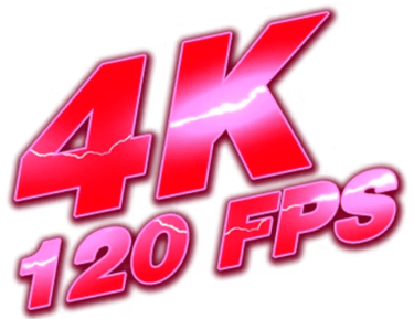4K 120 FPS