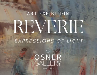 Reverie — Expressions of Light art exhibition banner, Osner Gallery Hout Bay.