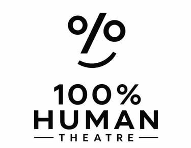 An emoji of a percent sign that appears as a face with a smile, above the words 100% Human Theatre.