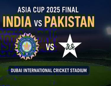 Asia Cup 2025 Final India vs Pakistan in dubai