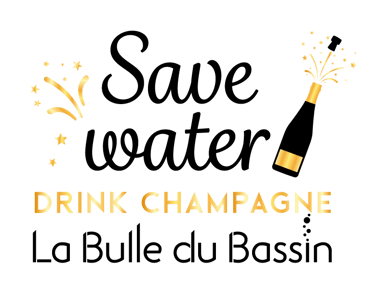Save water Drink Champagne La Bulle du Bassin