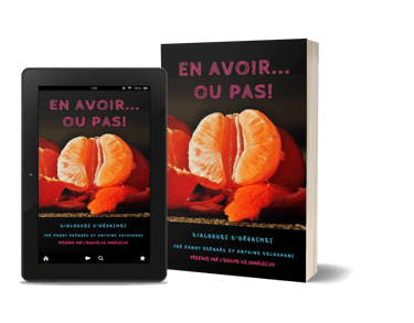 Mockup du livre "En avoir (ou pas), dialogues d'orgasmes", par Fanny Campan - Romance