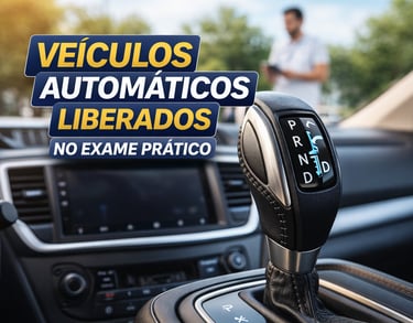Veículos Automáticos Liberados no Exame Prático