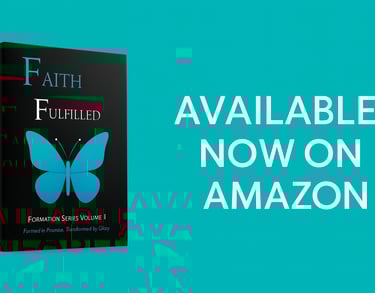 Faith Fulfilled – Formation Series Volume I devotional book banner
