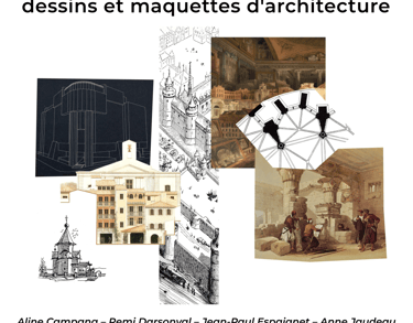 Affiche de l'exposition "dessins et maquettes d'architectures"