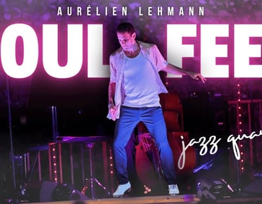 Soul Feet - Jazz Quartet - Aurélien Lehmann