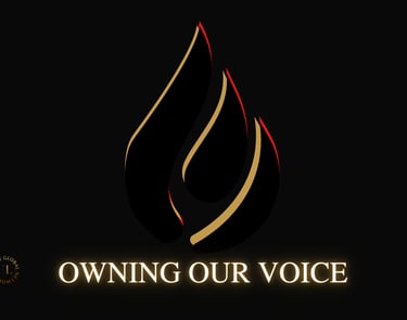 Owning our voice with black flame with red and gold highlights