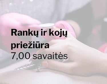 Išplėstiniai rankų ir kojų priežiūros kursai