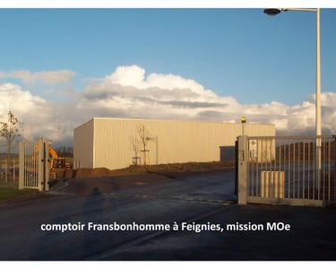 comptoir Frans­bon­homme à Fei­gnies, mis­sion MOe