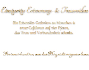 Trauervideos und Erinnerungsvideos – Phoenix Unvergessen