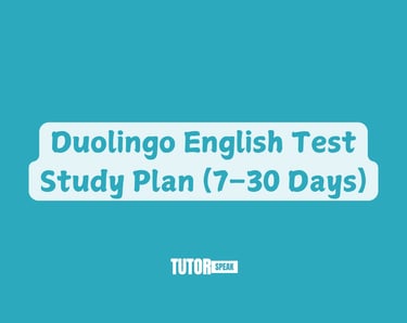 Duolingo English Test Study Plan (7–30 Days)