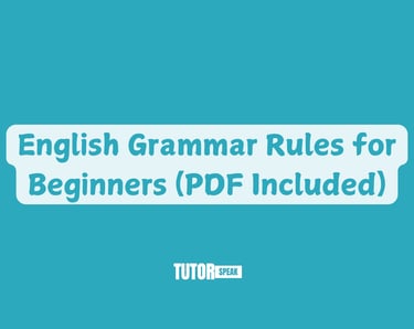 English Grammar Rules for Beginners (PDF Included)