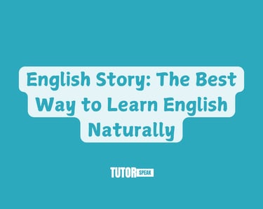 English Story: The Best Way to Learn English Naturally