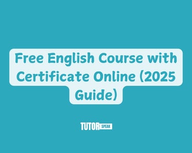 Free English Course with Certificate Online (2025 Guide)