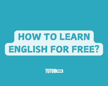 HOW TO LEARN ENGLISH FOR FREE?