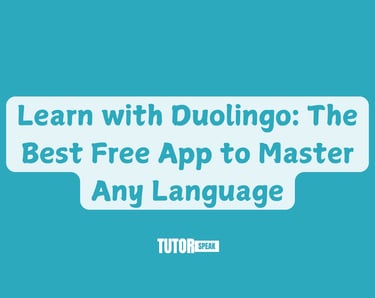 Learn with Duolingo: The Best Free App to Master Any Language