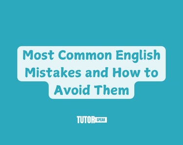 Most Common English Mistakes and How to Avoid Them
