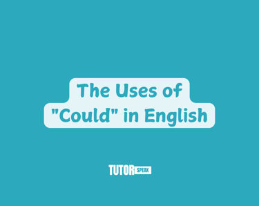 the-uses-of-could-in-english