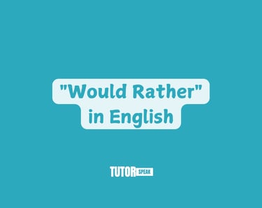 would-rather-in-english