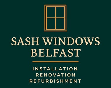 Sash Windows Belfast- installation -renovation -refurbishment
