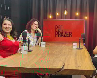 PodPrazer Poscast brasileiro sobre educação sexual e tratamento de traumas que afgetam a sexualidade
