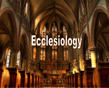 Ecclesiology - Christian Resource Library