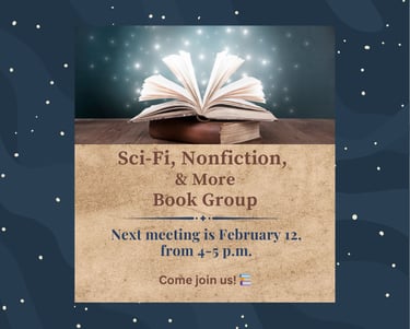 Sci-Fi, Nonfiction, & More Book Group meeting this Thursday, Feb. 12