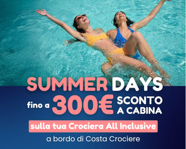 Crocierepiù Summer Days: fino a 300€ di sconto a cabina su crociere All Incl. Costa Croci