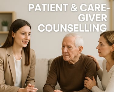 Patient & Care-Giver Counselling