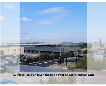 plandarchi Arras - Sur­élé­va­tion d'un foyer au­tisme à Pont-de-Metz, mis­sion MOe